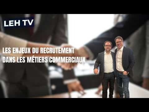 LES ENJEUX DU RECRUTEMENT DANS LES MÉTIERS COMMERCIAUX